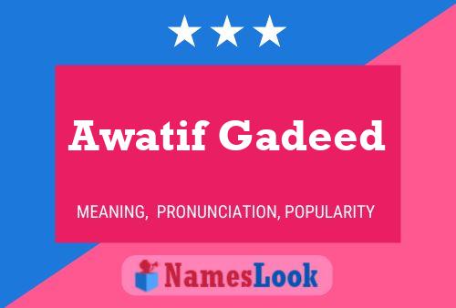 Poster del nome Awatif Gadeed