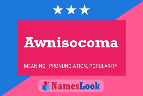 Poster del nome Awnisocoma