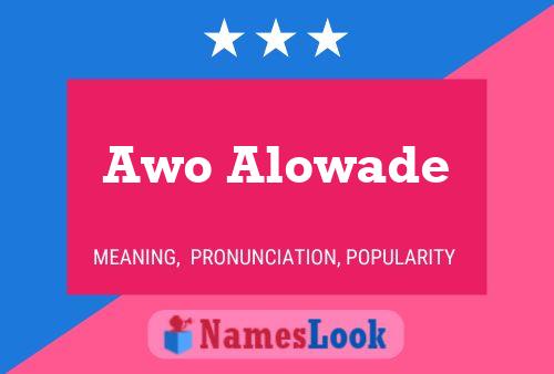 Poster del nome Awo Alowade