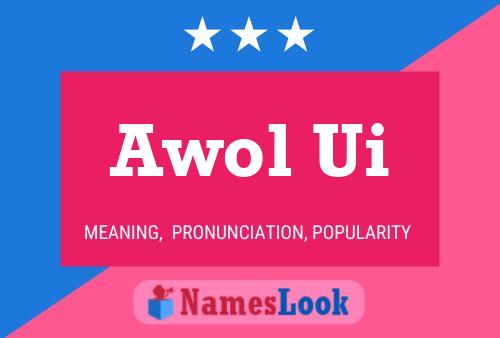 Poster del nome Awol Ui