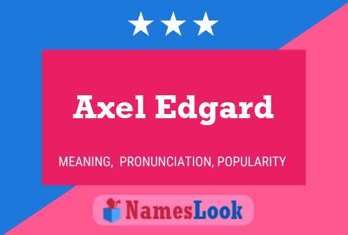 Poster del nome Axel Edgard