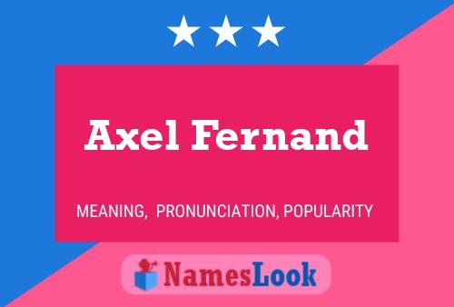 Poster del nome Axel Fernand