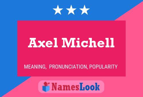 Poster del nome Axel Michell