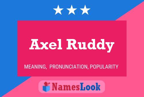 Poster del nome Axel Ruddy