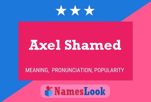 Poster del nome Axel Shamed