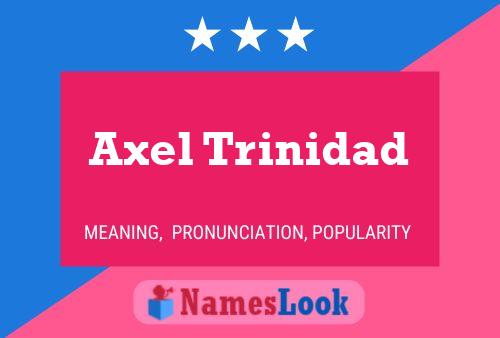 Poster del nome Axel Trinidad