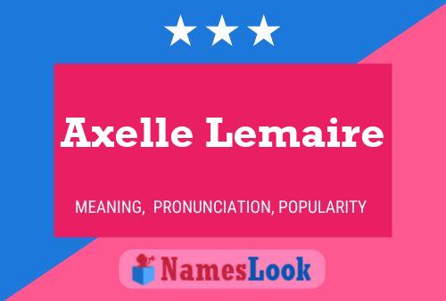 Poster del nome Axelle Lemaire