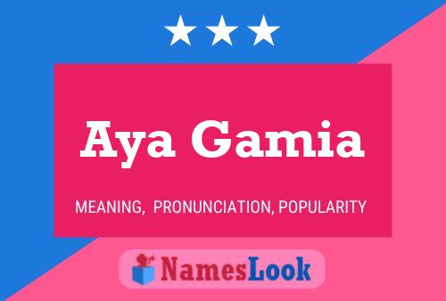 Poster del nome Aya Gamia