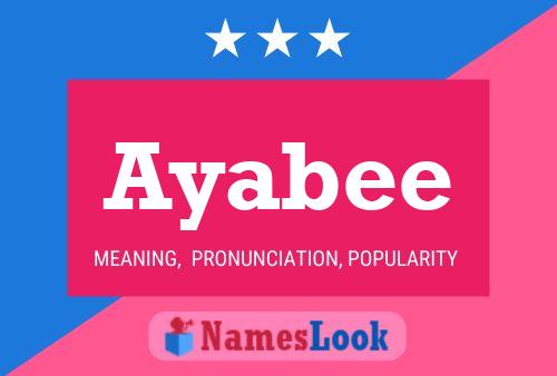 Poster del nome Ayabee