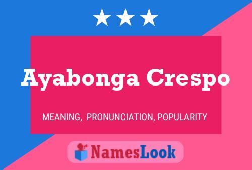 Poster del nome Ayabonga Crespo