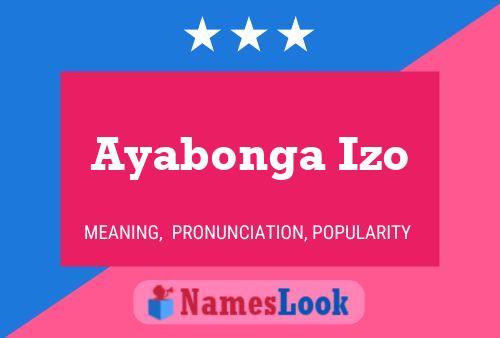 Poster del nome Ayabonga Izo