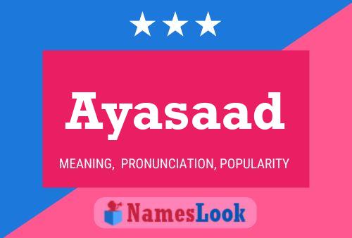 Poster del nome Ayasaad