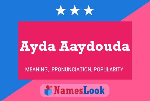 Poster del nome Ayda Aaydouda