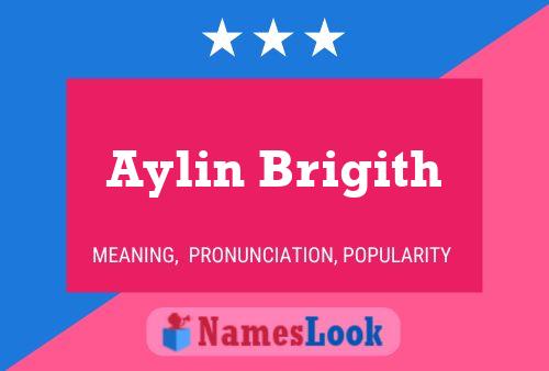 Poster del nome Aylin Brigith