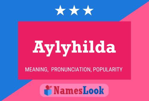 Poster del nome Aylyhilda