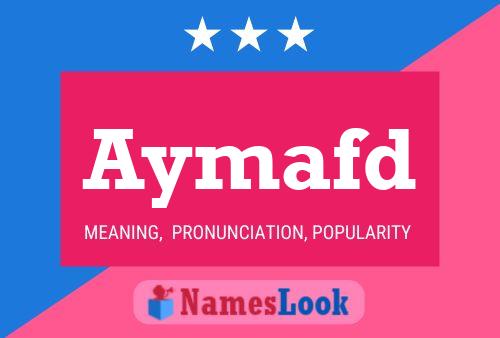 Poster del nome Aymafd