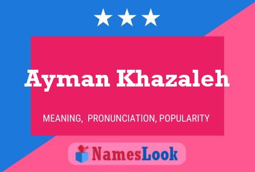 Poster del nome Ayman Khazaleh