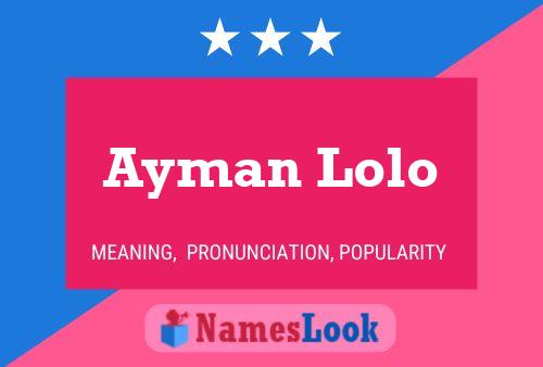 Poster del nome Ayman Lolo