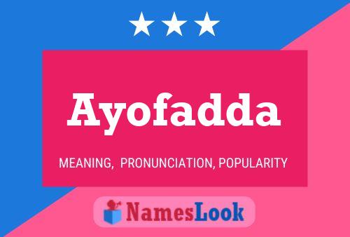 Poster del nome Ayofadda