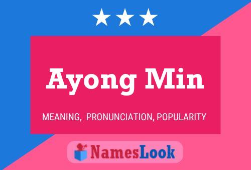 Poster del nome Ayong Min