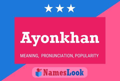 Poster del nome Ayonkhan