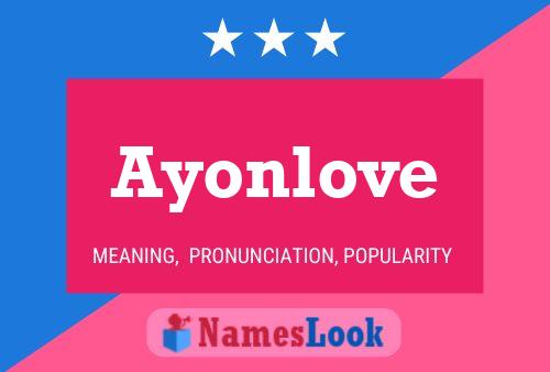 Poster del nome Ayonlove