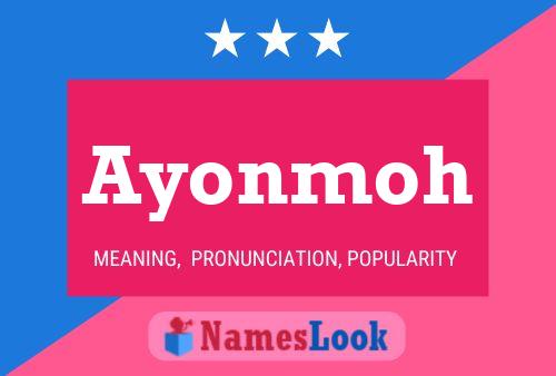 Poster del nome Ayonmoh