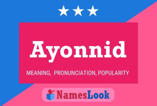 Poster del nome Ayonnid