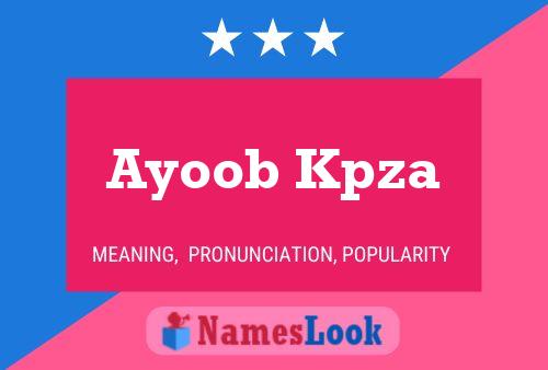 Poster del nome Ayoob Kpza