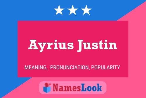 Poster del nome Ayrius Justin