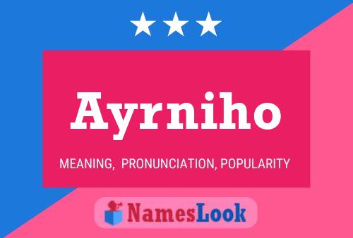 Poster del nome Ayrniho