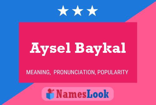 Poster del nome Aysel Baykal