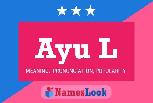 Poster del nome Ayu L