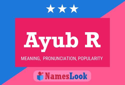 Poster del nome Ayub R