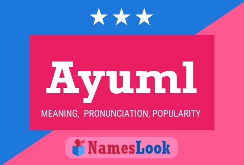 Poster del nome Ayuml