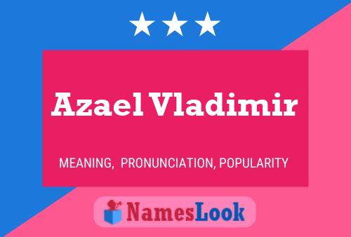 Poster del nome Azael Vladimir