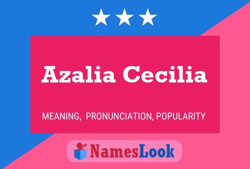 Poster del nome Azalia Cecilia