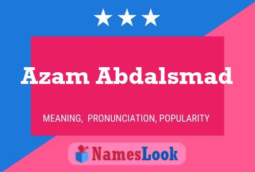 Poster del nome Azam Abdalsmad