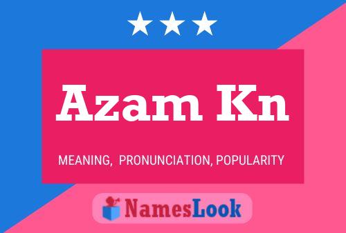 Poster del nome Azam Kn