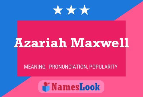 Poster del nome Azariah Maxwell