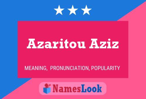 Poster del nome Azaritou Aziz