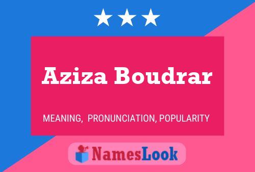 Poster del nome Aziza Boudrar