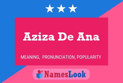 Poster del nome Aziza De Ana