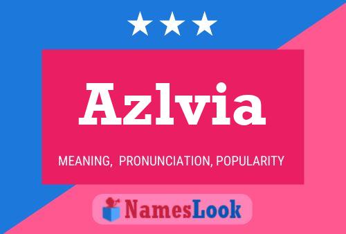 Poster del nome Azlvia