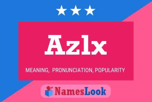 Poster del nome Azlx