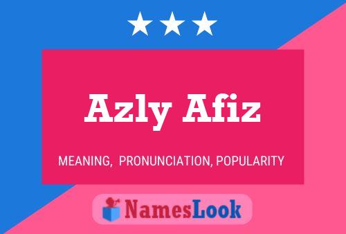 Poster del nome Azly Afiz