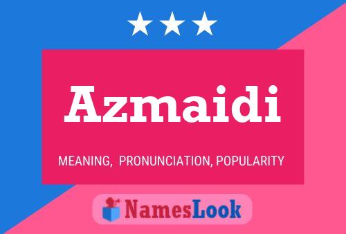 Poster del nome Azmaidi