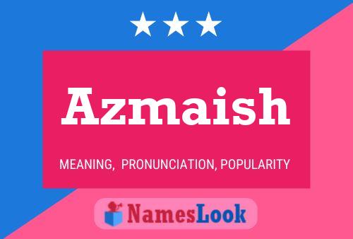 Poster del nome Azmaish