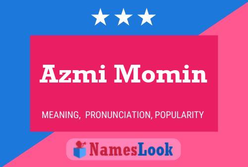 Poster del nome Azmi Momin