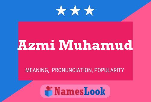 Poster del nome Azmi Muhamud